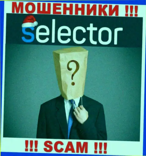 Нет ни малейшей возможности узнать, кто же является прямым руководством компании Selector Casino - это явно аферисты
