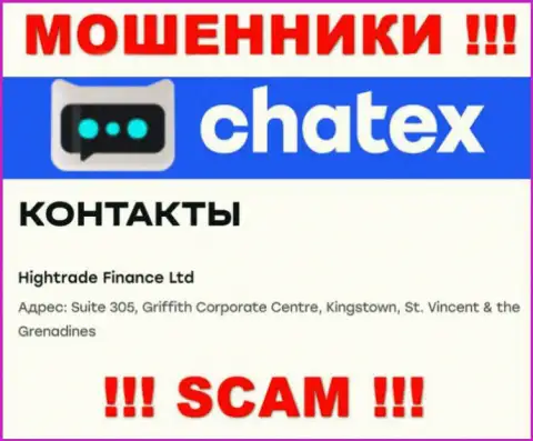 Нереально забрать назад денежные вложения у компании Chatex Com - они пустили корни в оффшорной зоне по адресу: Suite 305, Griffith Corporate Center, Кингстаун, Сент-Винсент и Гренадины