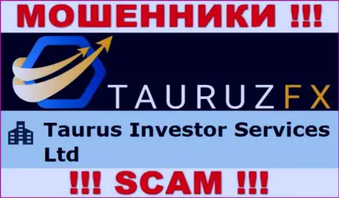 Инфа про юр лицо интернет жуликов Тауруз ФИкс - Taurus Investor Services Ltd, не обезопасит Вас от их грязных рук