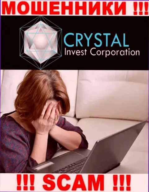 Если вы попались в капкан CRYSTAL Invest Corporation LLC, тогда обращайтесь за содействием, посоветуем, что надо предпринять