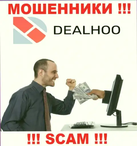 DealHoo - internet мошенники, которые подталкивают людей совместно работать, в итоге оставляют без средств