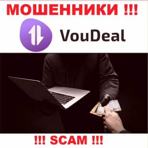 Вся деятельность VouDeal сводится к грабежу валютных трейдеров, потому что они интернет ворюги