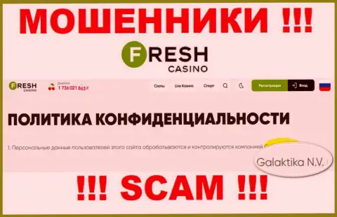 Юридическое лицо интернет обманщиков Fresh Casino - это GALAKTIKA N.V