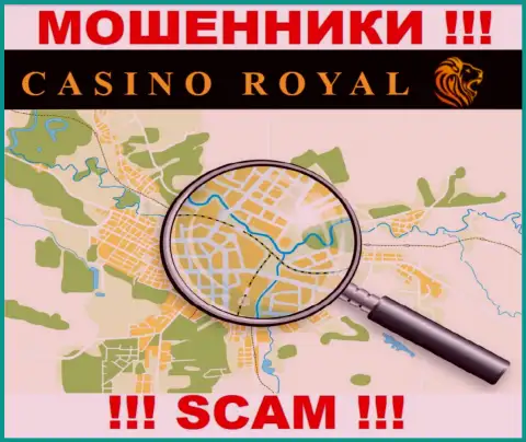 Royall Cassino не указывают свой адрес и поэтому оставляют без денег клиентов безнаказанно